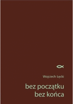 Bez początku. Bez końca