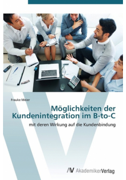 Möglichkeiten der Kundenintegration im B-to-C
