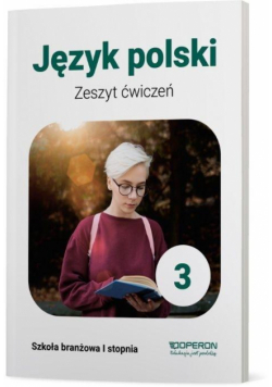 J. polski SBR 3 Zeszyt ćwiczeń OPERON