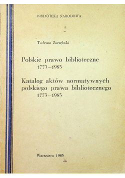 Polskie prawo biblioteczne 1773 - 1983