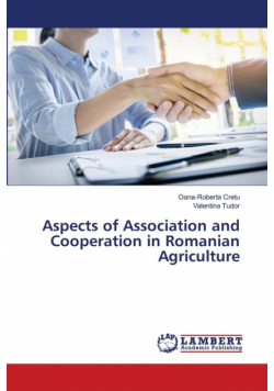 Aspects of Association and Cooperation in Romanian Agriculture