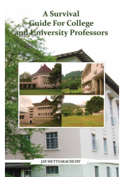 A Survival Guide For College and University Professors