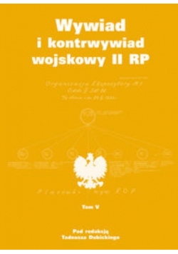 Wywiad i kontrwywiad wojskowy II RP Tom V