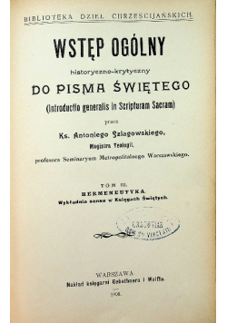 Wstęp ogólny historyczno krytyczny do Pisma Świętego 1908 r .
