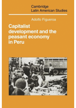 Capitalist Development and the Peasant Economy in Peru