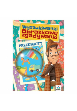 Wyszukiwanki Obrazkowe zgadywanki Przedmioty