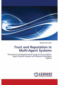 Trust and Reputation in Multi-Agent Systems
