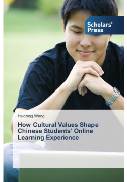 How Cultural Values Shape Chinese Students' Online Learning Experience