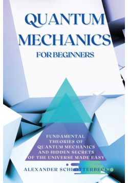 Quantum Mechanics for Beginners