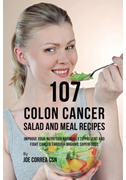 107 Colon Cancer Salad and Meal Recipes