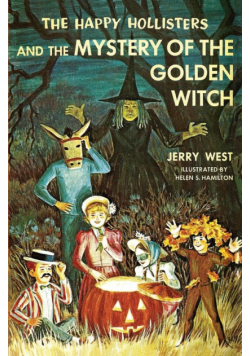 The Happy Hollisters and the Mystery of the Golden Witch