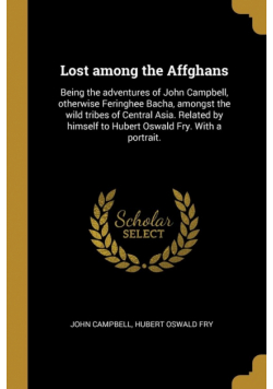Lost among the Affghans