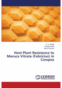 Host Plant Resistance to Maruca Vitrata (Fabricius) in Cowpea