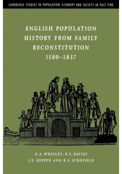 English Population History from Family Reconstitution 1580 1837