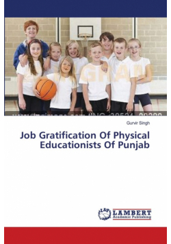 Job Gratification Of Physical Educationists Of Punjab