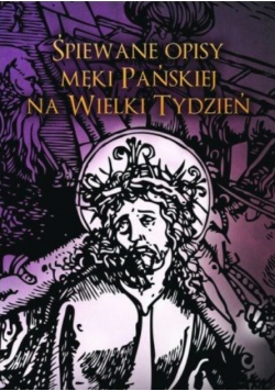 Śpiewane opisy męki pańskiej na wielki tydzień