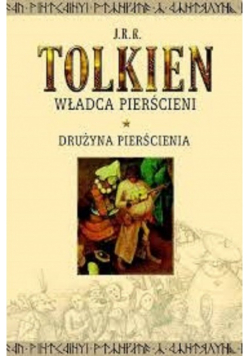 Władca Pierścieni Tom I Drużyna pierścienia