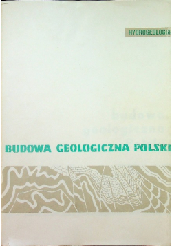 Budowa geologiczna Polski Tom VII