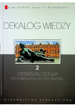 Dekalog wiedzy tom 2 Literatura i sztuka