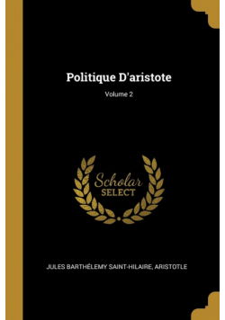 Politique D'aristote; Volume 2