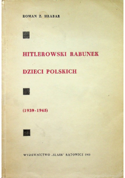 Hitlerowski rabunek dzieci polskich