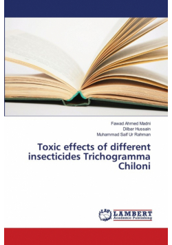 Toxic Effects Of Different Insecticides Trichogramma Chiloni