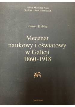 Mecenat naukowy i oświatowy w Galicji 1860
