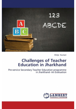 Challenges of Teacher Education in Jharkhand