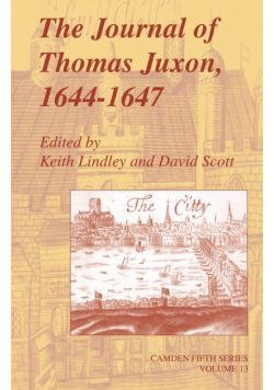 The Journal of Thomas Juxon, 1644 1647