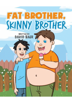 Fat Brother Skinny Brother