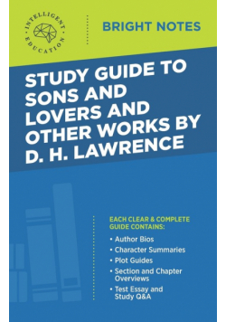 Study Guide to Sons and Lovers and Other Works by D. H. Lawrence