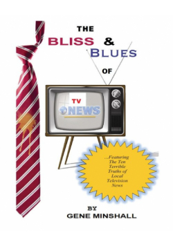 The Bliss & Blues of TV News