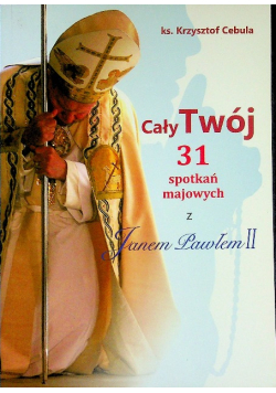 Cały twój 31 spotkań majowych