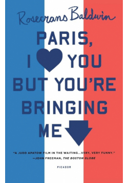 Paris, I Love You But You're Bringi
