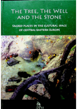The tree the well and the stone