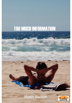 Too Much Information