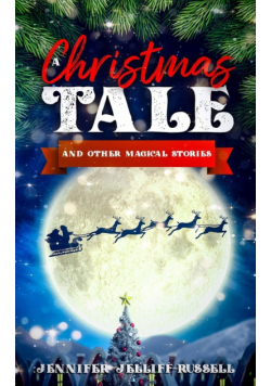 A Christmas Tale and Other Magical Stories