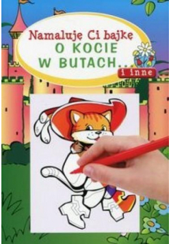 Namaluję ci bajkę o kocie w butach...