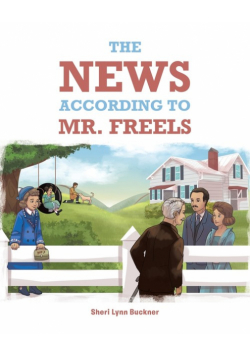 The News According to Mr. Freels
