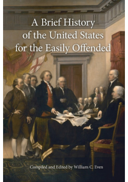 A Brief History of the United States for the Easily Offended