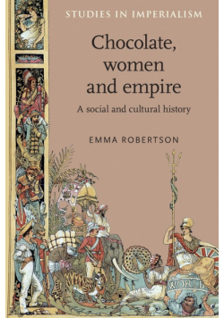 Chocolate, women and empire