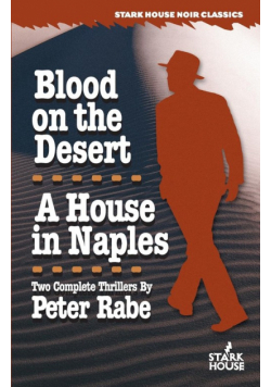 Blood on the Desert / A House in Naples