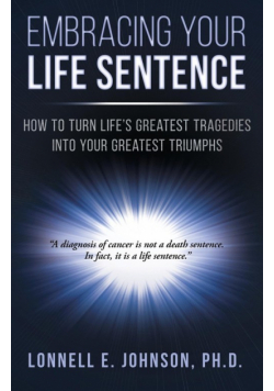 Embracing Your Life Sentence