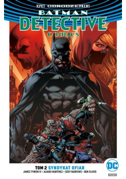 Batman Detective Comics. T.2 Syndykat ofiar