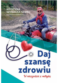Daj szansę zdrowiu