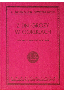 Z dni grozy w Gorlicach reprint z 1919 r.