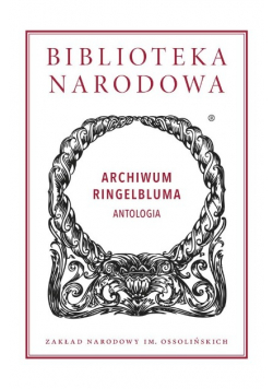 Archiwum Ringelbluma Antologia
