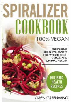Spiralizer Cookbook