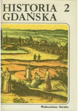 Historia Gdańska Tom 2