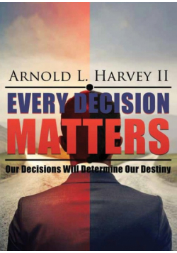 Every Decision Matters